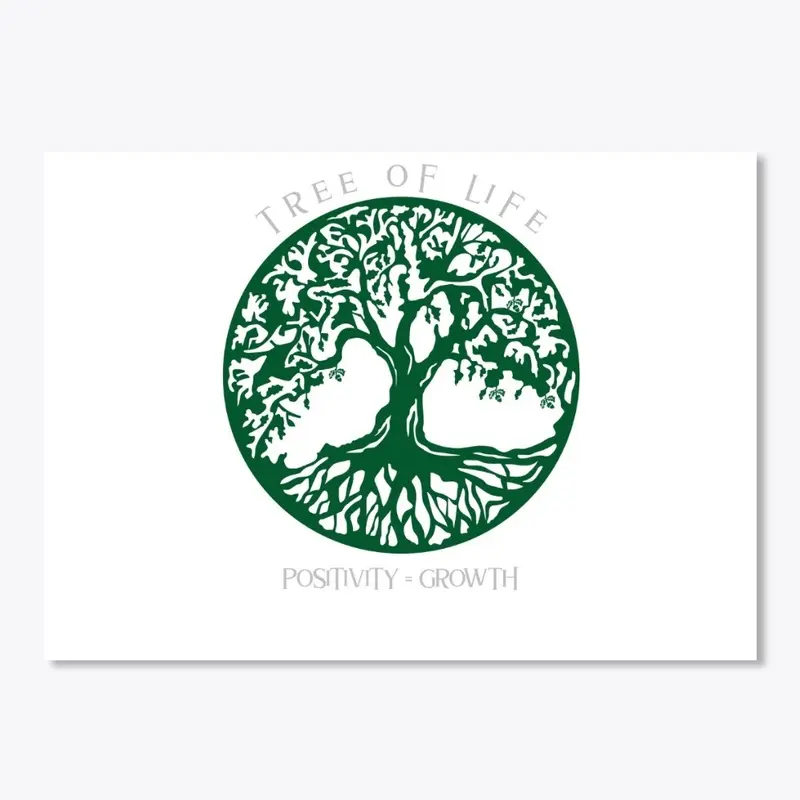 Tree of Life - Positivity = Growth